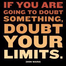 doubt your limits