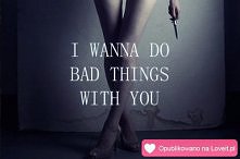 bad things
