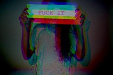 Fuck it