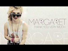 Margaret - "Thank You Very Much"
