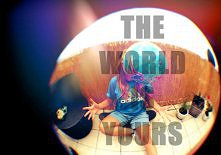 the world is yours