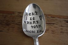 Dom jest tam gdzie Twoja Mama.