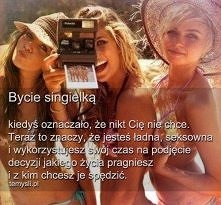 Bycie singielką...