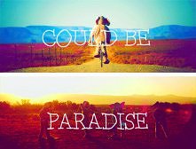 could be paradise