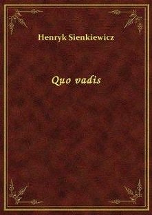 Henryk Sienkiewicz "Qu...
