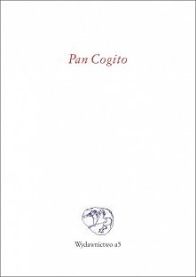 Zbigniew Herbert "Pan Cogito"