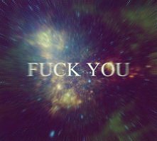 Fuck you.