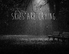 Skies Are Crying.