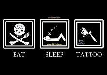 eat, sleep, tattoo