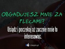 Obgadujesz mnie?.. Likepin.pl
