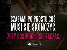Czasami po prostu coś musi ...
