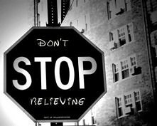 Don't stop beliving !!