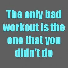 Jedyny zły trening to ten k...