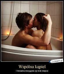Wspólna kąpiel...