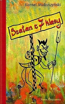 "Szatan z siódmej klasy" Kornel Makuszyński