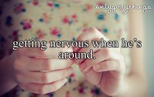 I to zdenerwowanie kiedy on jest w pobliżu ;3