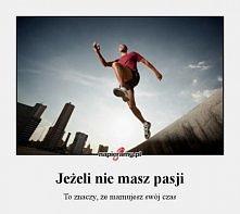 Nie marnuj swojego czasu! ć...
