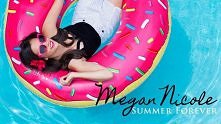 Summer Forever - Megan Nicole (Original Song) <3