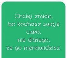 Nienawiść do ciała to prosta droga do autodestrukcji. Miłość do ciała to jedyna droga do sukcesu w sporcie i diecie.