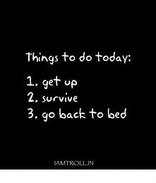 Things to do today :D