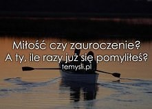 a ty ile razy już się pomyl...