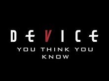 Device - You Think You Know (Official Audio)