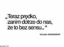 cytat Krola Juliana :*