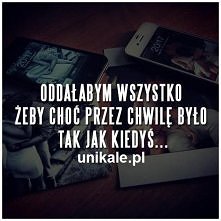 Oddałabym wszystko..