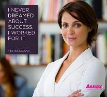 "I never dreamed about success,
I worked for it."
 - Estee Lauder