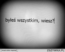 .. i nadal jesteś ...