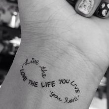 .love the life you live.