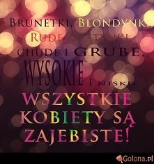 Dziewczyny jesteście zajebissssssste :)