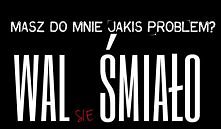 WAL się ŚMIAŁO