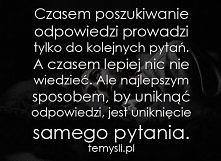 czasem nie warto pytać..