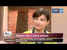 Pytanie na śniadanie - Prawdy i mity o diecie modelek