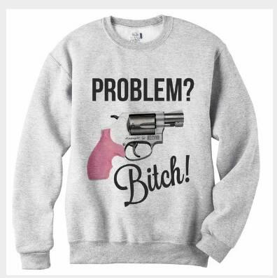problem bitch
