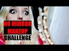 No Mirror Makeup Challenge / Makijaż bez lusterka!
