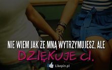 Dziękuję ci. : *