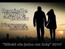 Pierwsza miłość - Danielle Fellipe feat Claudia