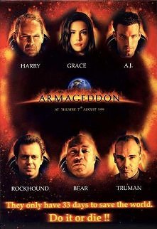 ARMAGEDON - super obsada, rewelacyjny film - czego chcieć więcej ;)