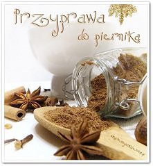 Domowa przyprawa do piernika

(przepis po kliknięciu w zdjęcie)