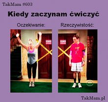 Kiedy zaczynam ćwiczenia XD