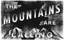 The MOUNTAINS are calling 

Take me to mountains.