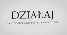 Działaj!