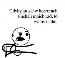 Gdyby tylko mnie słuchali ..