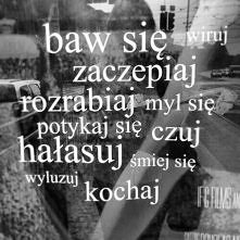 a więc korzystajmy z życia :]