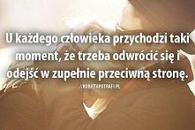 nadszedł czas odwrócić się w zupełnie przeciwną stronę...