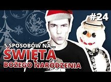 5 sposobów na... ŚWIĘTA BOŻEGO NARODZENIA - Gościnnie: reZi