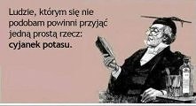 z miłą chęcią bym niektórym podała...