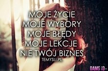 Moje życie...